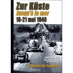 DER PANZERKORRIDOR – BAND 2, BIS ZUM MEER ZUR KÜSTE: 16.–21. MAI 1940