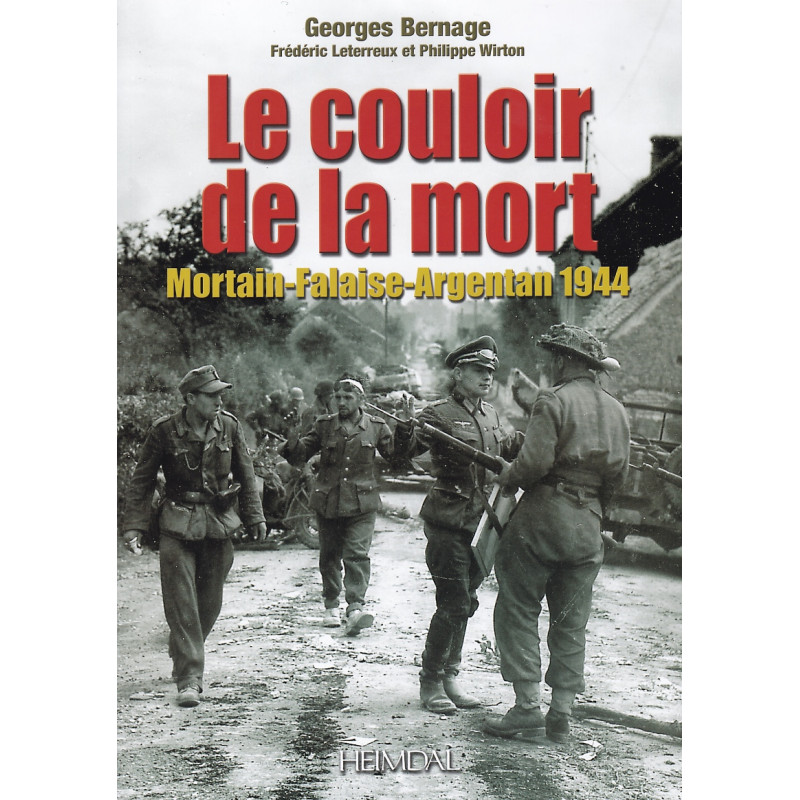 THE CORRIDOR OF DEATH – Mortain Falaise...