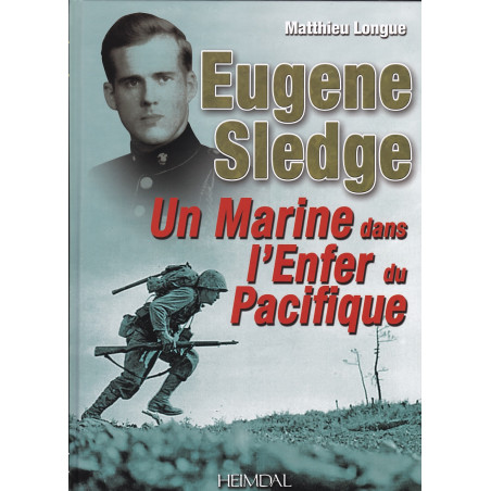 Eugene Sledge – Un Marine dans l’enfer du Pacifique