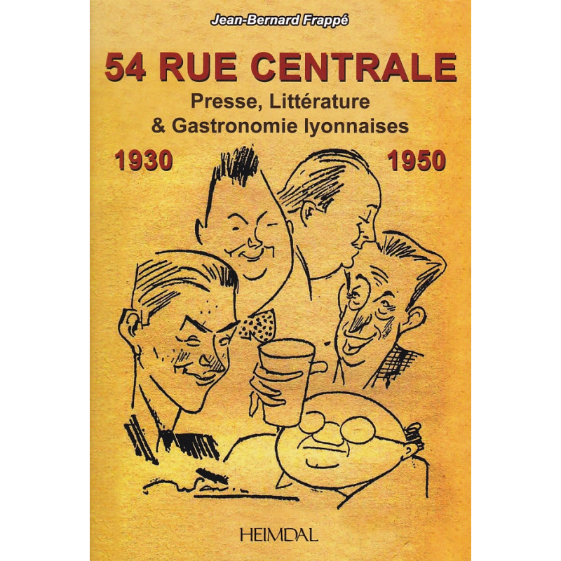 54 RUE CENTRALE – Pers, Literatuur & Lyonse...