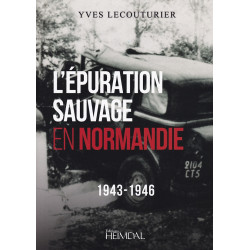 DIE WILDE SÄUBERUNG IN DER NORMANDIE