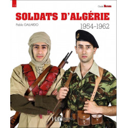 SOLDIERS OF ALGERIA 1954–1962 Guide Militaria 13
