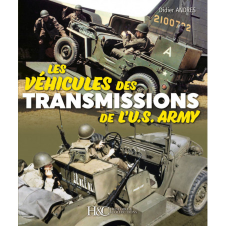 LES VÉHICULES DES TRANSMISSIONS DE L'U.S. ARMY