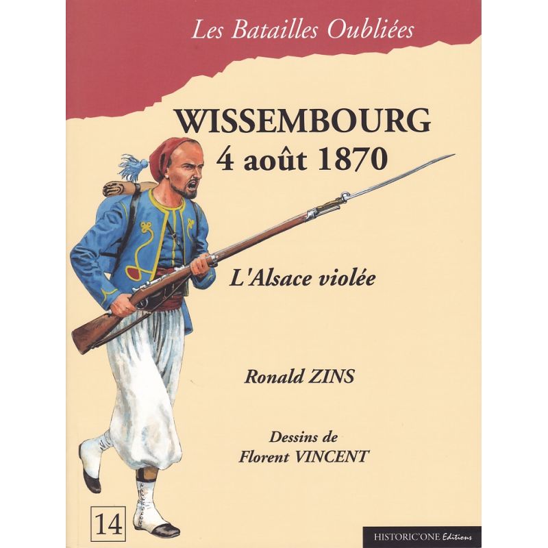 WISSEMBOURG 4. August 1870 – Das geschändete Elsass