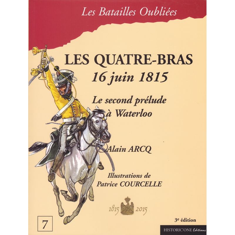 QUATRE-BRAS 16 juni 1815 – Het tweede voorspel van Waterloo