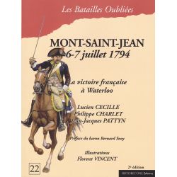 MONT-SAINT-JEAN 6–7 July 1794 The French Victory at Waterloo
