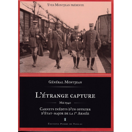 L'étrange capture, mai 1940 - Carnets inédits d'un officier d'état-major de la 1re armée