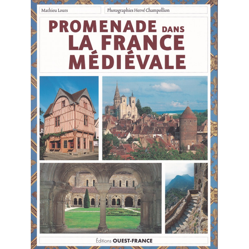 SPAZIERGÄNGE DURCH DAS MITTELALTERLICHE FRANKREICH