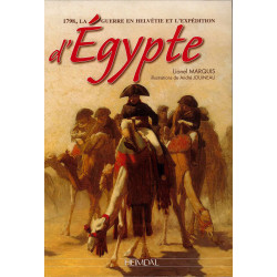 1798 BONAPARTE, THE WAR IN HELVETIA AND THE EGYPT EXPEDITION