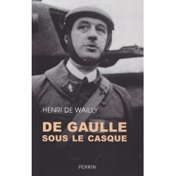 DE GAULLE IN HELMET – A New Approach to the Drama