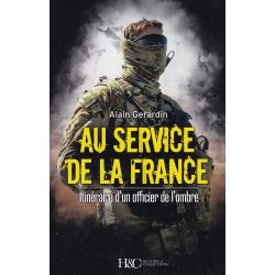 IN DIENST VAN FRANKRIJK – Parcours van een officier in de schaduw
