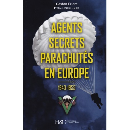 AGENTS SECRETS PARACHUTÉS EN EUROPE 1940-1955