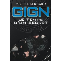 GIGN LE TEMPS D UN SECRET
