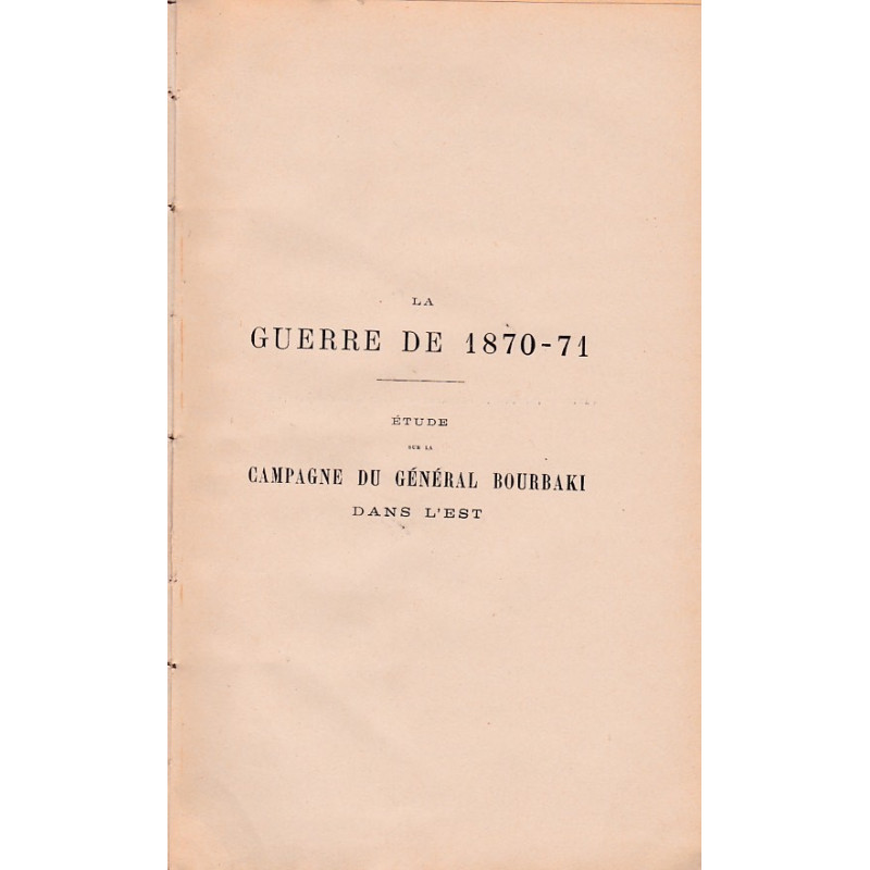 The War of 1870-71. Study of General Bourbaki's Campaign in the East Ed. 1908