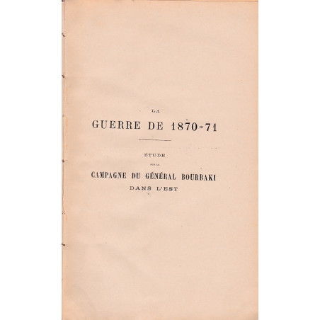 Der Krieg von 1870–71. Studie über den Feldzug von General Bourbaki im Osten, Ausg. 1908