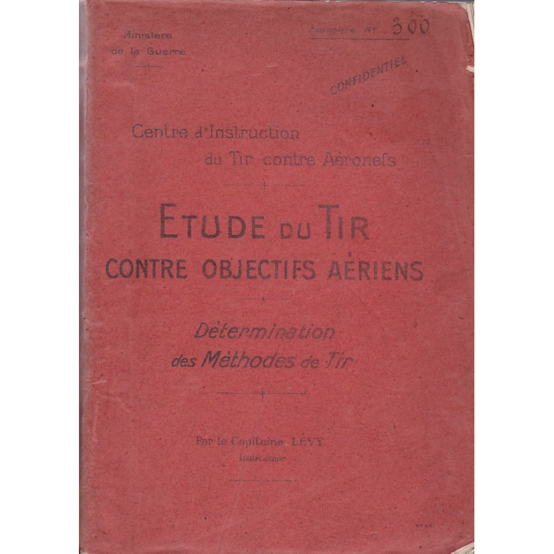 Study of Fire Against Aerial Targets - Confidential Report 1917
