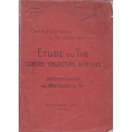 Etude du Tir Contre Objectifs Aeriens - Rapport Confidentiel 1917