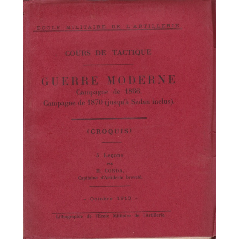 Cursus Tactiek Moderne Oorlog Veldtocht van 1866 en 1870 Kapitein Corda Ed 1913 - 2 delen