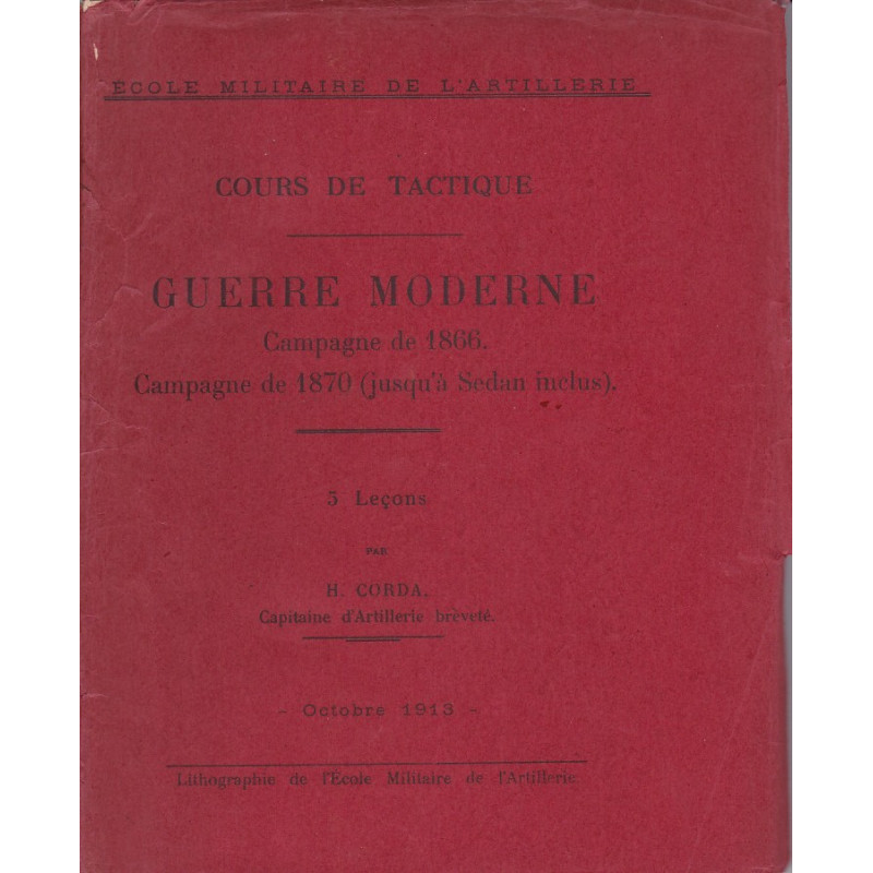 Tactics Course Modern Warfare Campaign of 1866 and 1870 Captain Corda Ed. 1913 - 2 volumes