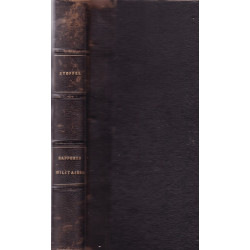 RAPPORTS MILITAIRES ÉCRITS DE BERLIN 186-1870 PAR LE COLONEL BARON STOFFEL.  ED 1871
