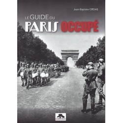 THE GUIDE TO OCCUPIED PARIS