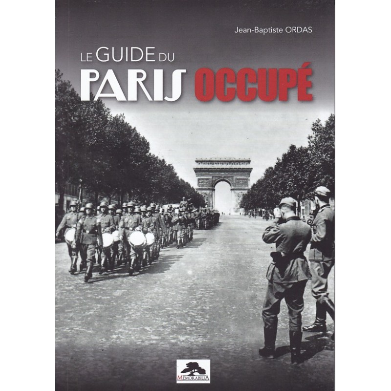 DER FÜHRER DURCH DAS BESETZTE PARIS