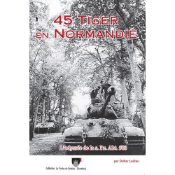 45 Tigers in Normandy