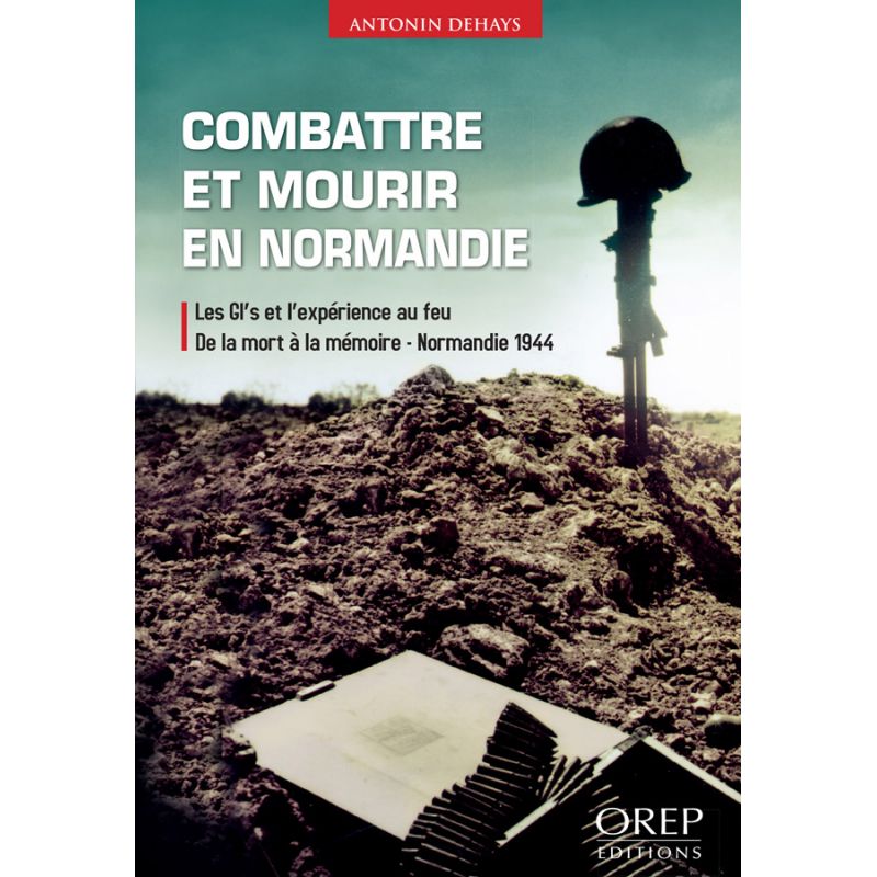Fighting and Dying in Normandy