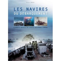 The Landing Ships – Naval Battles from June to December 1944
