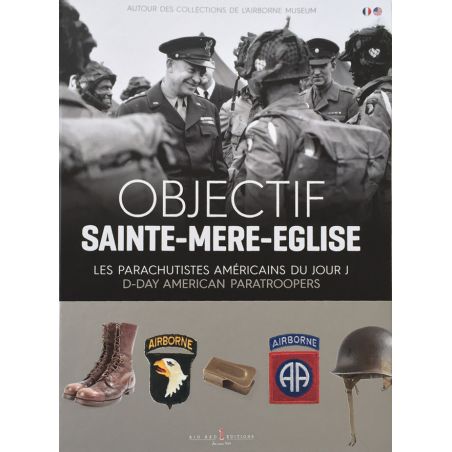 ZIEL SAINTE-MÈRE-ÉGLISE – DIE AMERIKANISCHEN FALLSCHIRMJÄGER DES D-DAYS