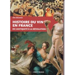History of Wine in France – From Antiquity to the Revolution