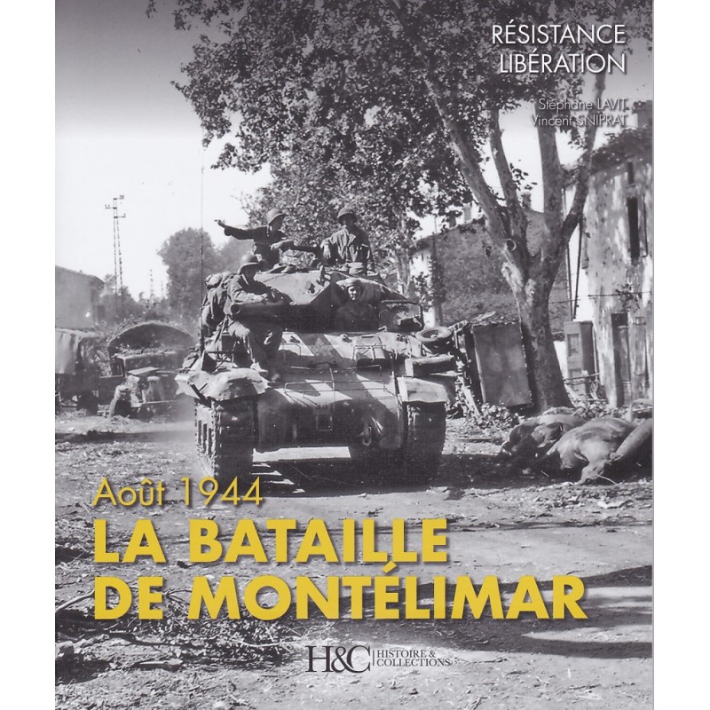 DIE SCHLACHT VON MONTÉLIMAR: AUGUST 1944